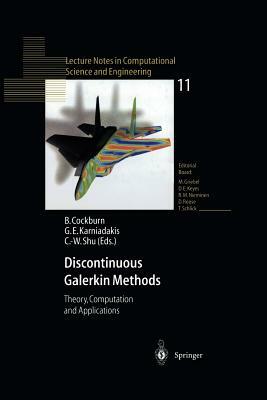 Discontinuous Galerkin Methods: Theory, Computation and Applications by 