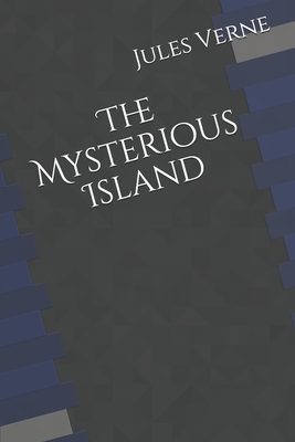 The Mysterious Island by Jules Verne