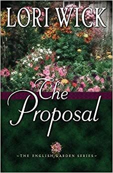 The Proposal by Lori Wick