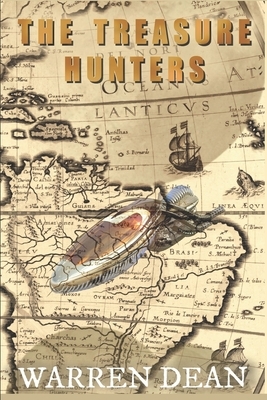 The Treasure Hunters by Warren Dean