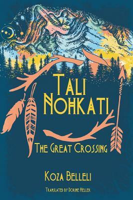 Tali Nohkati, The Great Crossing by Koza Belleli, Dorine Heller