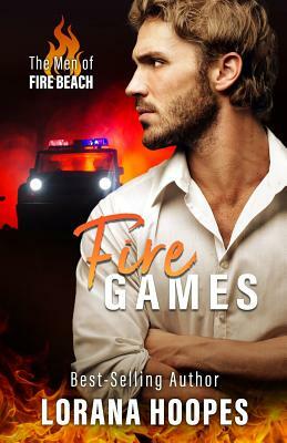 Fire Games: A Christian Suspense and Romance by Lorana Hoopes