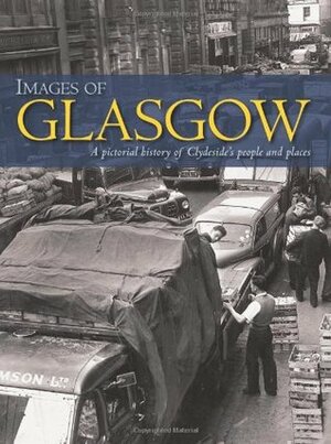 Images of Glasgow by Ian Watson, Robert Jeffrey