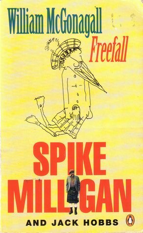William McGonagall: Freefall by Jack Hobbs, Spike Milligan