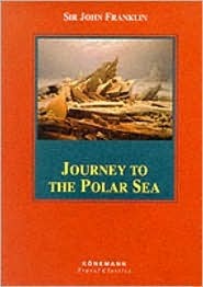 Journey to the Polar Sea (P) by John Franklin