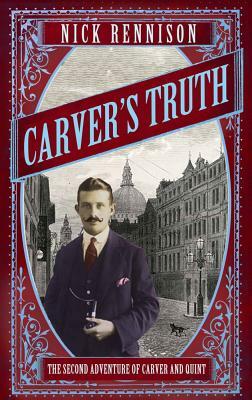 Carver's Truth by Nick Rennison