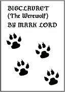 Bisclavret (The Werewolf) by Mark Lord