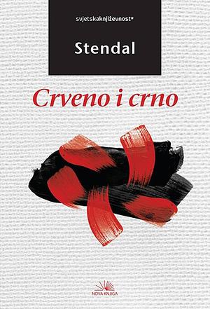 Crveno i crno  by Stendhal