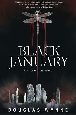 Black January: SPECTRA Files Book 2 by Douglas Wynne