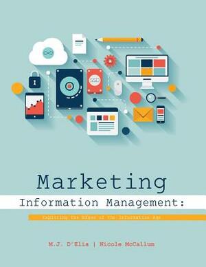 Marketing Information Management: Exploring the Edges of the Information Age by McCallum