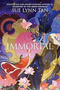 The Immortal by Sue Lynn Tan