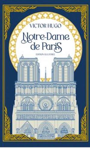 Notre-Dame de Paris by Victor Hugo