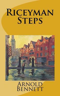 Riceyman Steps by Arnold Bennett