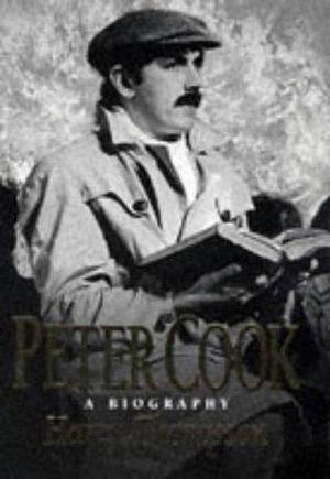 Peter Cook: A biography by Harry Thompson, Harry Thompson