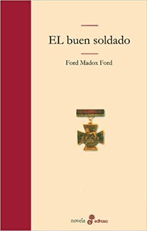 El buen soldado by Ford Madox Ford