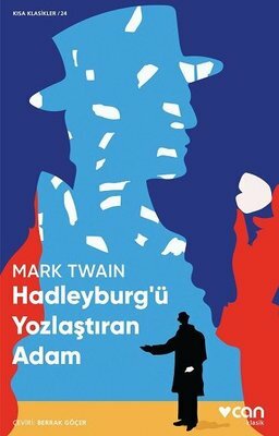 Hadleyburg'ü Yozlaştıran Adam by Mark Twain