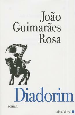 Diadorim (Nvelle Ed.) by João Guimarães Rosa