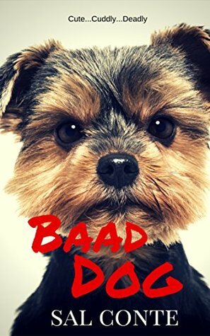 Baad Dog by Sal Conte