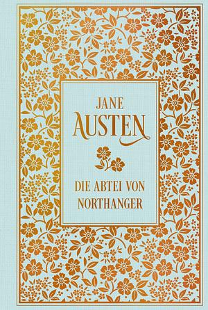 Die Abtei von Northanger by Jane Austen