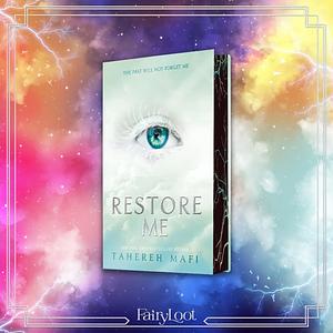 Restore Me / Shadow Me by Tahereh Mafi