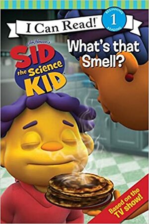 Sid the Science Kid: What's that Smell? by Jennifer Frantz