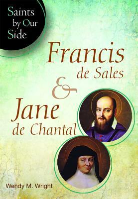 Francis de Sales & Jane de Chantal(sos) by Wendy Wright