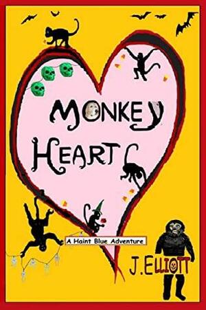 Monkey Heart by J. Elliott