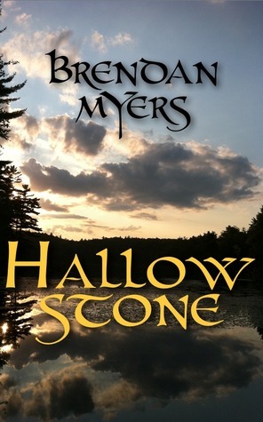 Hallowstone by Brendan Myers
