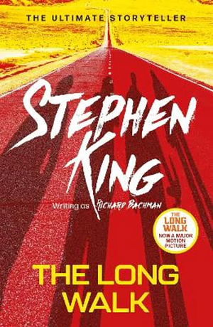 The Long Walk by Stephen King, Richard Bachman