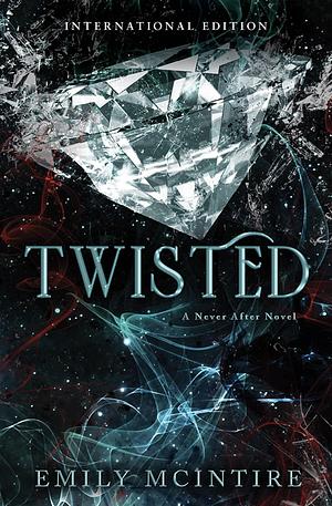 Twisted by Emily McIntire