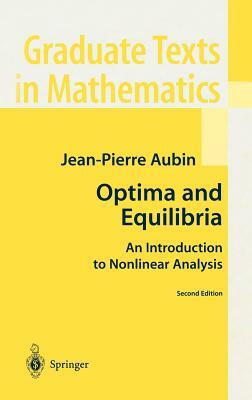 Optima and Equilibria: An Introduction to Nonlinear Analysis by Jean-Pierre Aubin