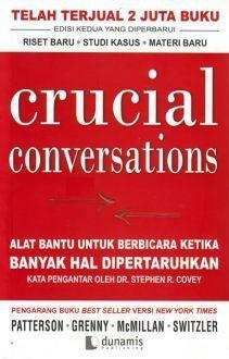 Crucial Conversations : Alat Bantu untuk Berbicara Ketika Banyak Hal Dipertaruhkan by Ron McMillan, Al Switzler, Kerry Patterson, Joseph Grenny