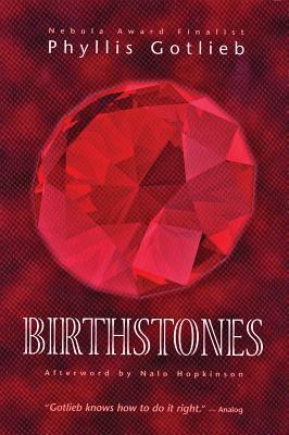 Birthstones by Phyllis Gotlieb