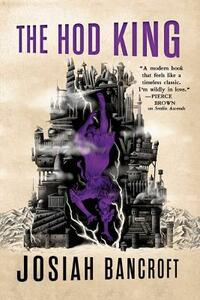 The Hod King by Josiah Bancroft