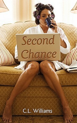 Second Chance by C. L. Williams