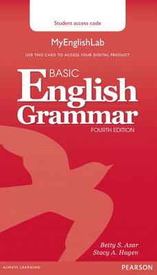 Basic English Grammar, Mylab English by Betty S. Azar