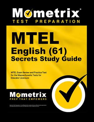 MTEL English (61) Secrets Study Guide by Mometrix Test Preparation