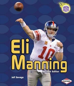 Eli Manning, 2nd Edition by Jeff Savage