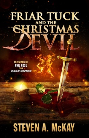 Friar Tuck and the Christmas Devil by Steven A. McKay, Phil Rose from Robin of Sherwood