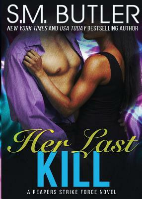 Her Last Kill by S. M. Butler
