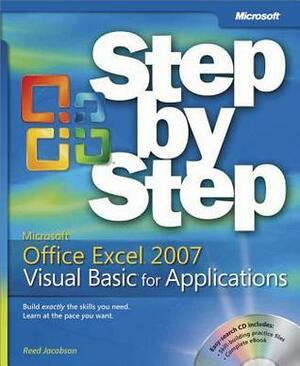 Microsoft(r) Office Excel(r) 2007 Visual Basic(r) for Applications Step by Step by Reed Jacobson