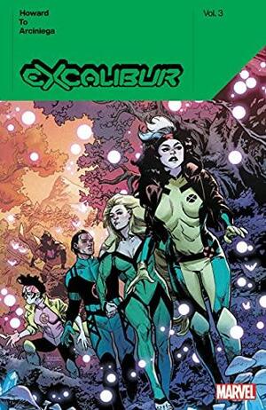 Excalibur by Tini Howard Vol. 3, Volume 3 by Tini Howard