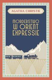 Morderstwo w Orient Expressie by Agatha Christie