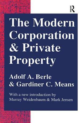 The Modern Corporation and Private Property by Adolf a. Berle