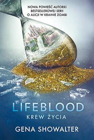 Lifeblood. Krew Życia by Gena Showalter