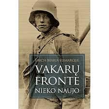 Vakarų fronte nieko naujo by Erich Maria Remarque