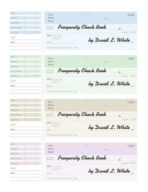 Prosperity Check Book: A Toy Tool for Transformation by David L. White