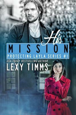 His Mission by Lexy Timms