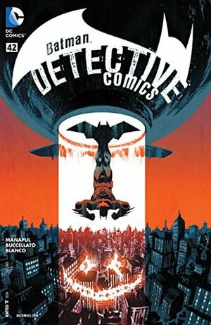 Batman Detective Comics #42 by Brian Buccellato, Fernando Blanco, Francis Manapul