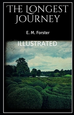 The Longest Journey Illustrated by E.M. Forster